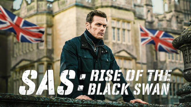 Sas Rise Of The Black Swan Trailer SAS: Rise of the Black Swan (2021) - Netflix | Flixable